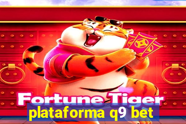 plataforma q9 bet